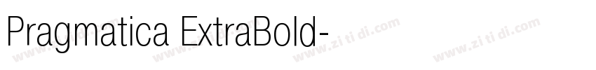 Pragmatica ExtraBold字体转换